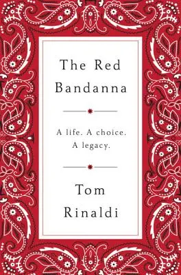 Das rote Kopftuch: Ein Leben, eine Wahl, ein Vermächtnis. - The Red Bandanna: A Life. a Choice. a Legacy.