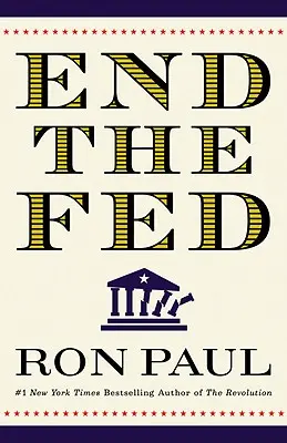 Beendet die Fed - End the Fed