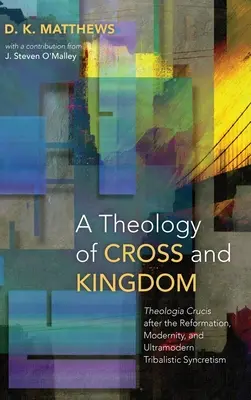 Eine Theologie von Kreuz und Reich - A Theology of Cross and Kingdom