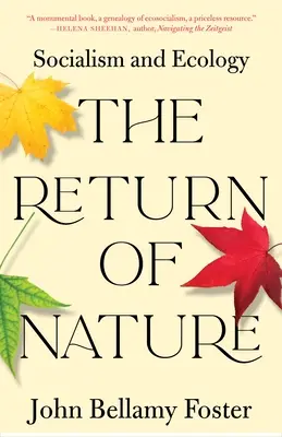 Die Rückkehr der Natur: Sozialismus und Ökologie - The Return of Nature: Socialism and Ecology