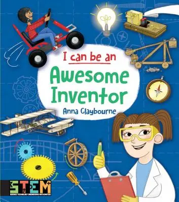 Ich kann ein genialer Erfinder sein: Lustige Stem-Aktivitäten für Kinder - I Can Be an Awesome Inventor: Fun Stem Activities for Kids