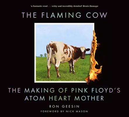 Flaming Cow - Die Entstehung von Pink Floyds Atom Heart Mother - Flaming Cow - The Making of Pink Floyd's Atom Heart Mother