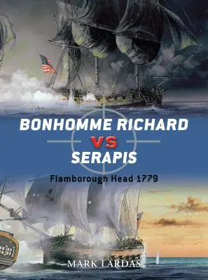 Bonhomme Richard gegen Serapis: Flamborough Head 1779 - Bonhomme Richard vs Serapis: Flamborough Head 1779