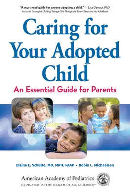 Fürsorge für Ihr Adoptivkind: Ein Leitfaden für Eltern - Caring for Your Adopted Child: An Essential Guide for Parents