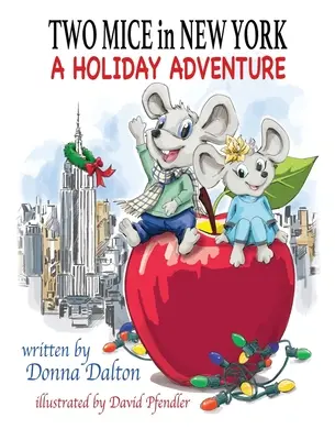 Zwei Mäuse in New York: Ein Urlaubsabenteuer - Two Mice in New York: A Holiday Adventure