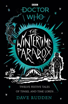 Winterzeitparadox - Festliche Geschichten aus der Welt von Doctor Who - Wintertime Paradox - Festive Stories from the World of Doctor Who