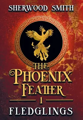 Die Phönixfeder: Küken - The Phoenix Feather: Fledglings