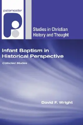 Säuglingstaufe in historischer Perspektive - Infant Baptism in Historical Perspective