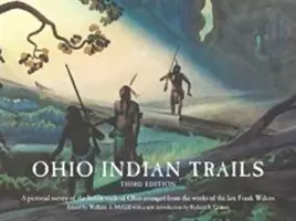 Ohio Indian Trails: Dritte Auflage - Ohio Indian Trails: Third Edition
