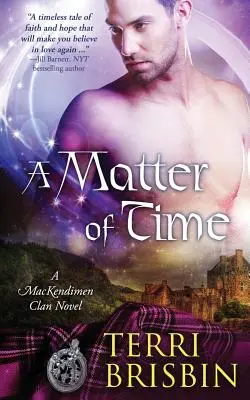 Eine Frage der Zeit: Ein MacKendimen-Clan-Roman - A Matter of Time: A MacKendimen Clan Novel