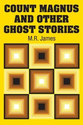 Graf Magnus und andere Geistergeschichten - Count Magnus and Other Ghost Stories