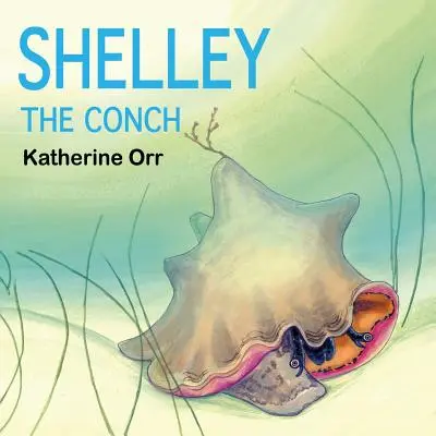 Shelley die Muschel - Shelley the Conch