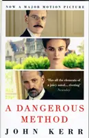 Gefährliche Methode - Die Geschichte von Jung, Freud und Sabina Spielrein (Kerr John (Autor)) - Dangerous Method - The Story of Jung, Freud and Sabina Spielrein (Kerr John (Author))