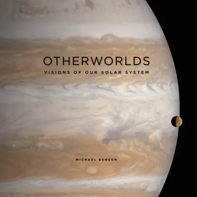 Otherworlds: Visionen von unserem Sonnensystem - Otherworlds: Visions of Our Solar System