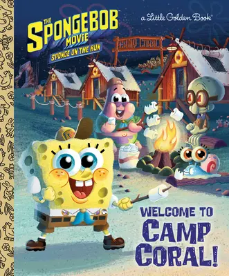 Der Spongebob-Film: Sponge on the Run: Willkommen im Camp Coral! (Spongebob Schwammkopf) - The Spongebob Movie: Sponge on the Run: Welcome to Camp Coral! (Spongebob Squarepants)