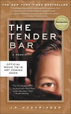 Die zarte Bar: Ein Memoir - The Tender Bar: A Memoir