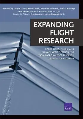 Ausweitung der Flugforschung: Fähigkeiten, Bedürfnisse und Managementoptionen für das Aeronautics Research Mission Directorate der Nasa - Expanding Flight Research: Capabilities, Needs, and Management Options for Nasa's Aeronautics Research Mission Directorate