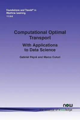 Optimaler Transport durch Berechnung: Mit Anwendungen in der Datenwissenschaft - Computational Optimal Transport: With Applications to Data Science