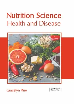 Ernährungswissenschaft: Gesundheit und Krankheit - Nutrition Science: Health and Disease