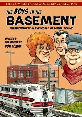 The Boys in the Basement: Die komplette Cartoon-Strip-Sammlung - The Boys in the Basement: The Complete Cartoon Strip Collection