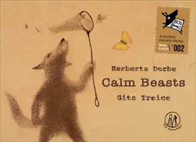 Ruhige Bestien - Calm Beasts