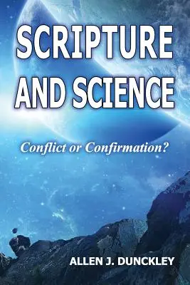 Heilige Schrift und Wissenschaft: Widerstreit oder Bestätigung? - Scripture and Science: Conflict or Confirmation?