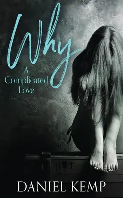 Warum? Eine komplizierte Liebe - Why? A Complicated Love