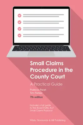 Verfahren für geringfügige Forderungen vor dem Bezirksgericht: Ein praktischer Leitfaden - Small Claims Procedure in the County Court: A Practical Guide
