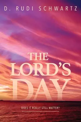 Der Tag des Herrn - The Lord's Day