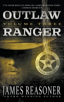 Outlaw Ranger, Band 3: Eine Westernserie für junge Erwachsene - Outlaw Ranger, Volume Three: A Western Young Adult Series