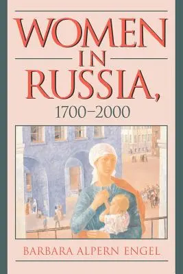Frauen in Russland, 1700-2000 - Women in Russia, 1700-2000