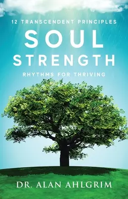 Stärke der Seele: Rhythmen zum Gedeihen - Soul Strength: Rhythms for Thriving