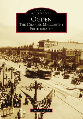 Ogden: Die Charles MacCarthy-Fotografien - Ogden: The Charles MacCarthy Photographs