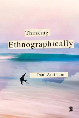 Ethnographisch denken - Thinking Ethnographically