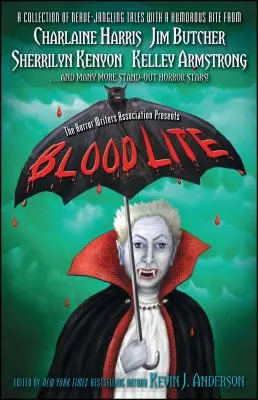 Blood Lite: Eine Anthologie mit humorvollen Horrorgeschichten, präsentiert von der Horror Writers Association - Blood Lite: An Anthology of Humorous Horror Stories Presented by the Horror Writers Association