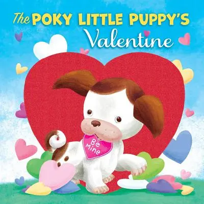 Der Valentinsgruß des schelmischen kleinen Welpen - The Poky Little Puppy's Valentine