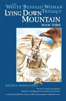 Der liegende Berg: Buch drei der Trilogie der weißen Büffelfrau - Lying Down Mountain: Book Three in the White Buffalo Woman Trilogy