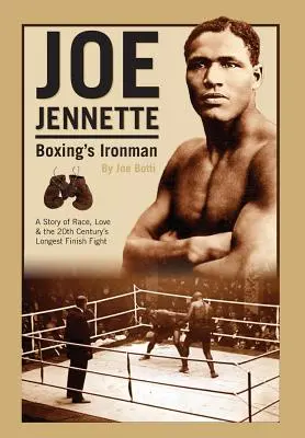 Joe Jennette: Der Ironman des Boxens - Joe Jennette: Boxing's Ironman