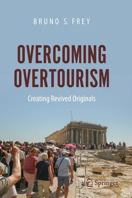 Überwindung des Overtourism: Wiederbelebte Originale schaffen - Overcoming Overtourism: Creating Revived Originals