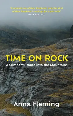 Zeit am Fels: Der Weg eines Bergsteigers in die Berge - Time on Rock: A Climber's Route Into the Mountains