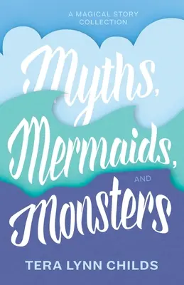 Mythen, Meerjungfrauen und Ungeheuer - Myths, Mermaids, and Monsters