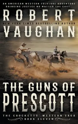 Die Gewehre von Prescott: Ein klassischer Western - The Guns of Prescott: A Classic Western