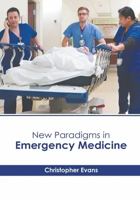 Neue Paradigmen in der Notfallmedizin - New Paradigms in Emergency Medicine