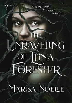 Die Enträtselung von Luna Forester - The Unraveling of Luna Forester
