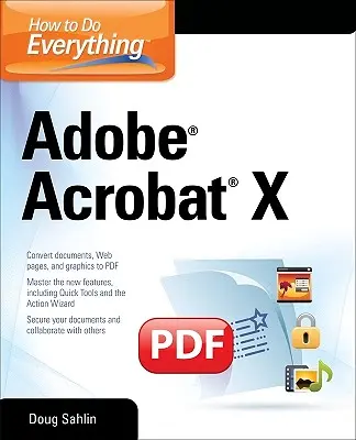 Wie man alles mit Adobe Acrobat X macht - How to Do Everything Adobe Acrobat X