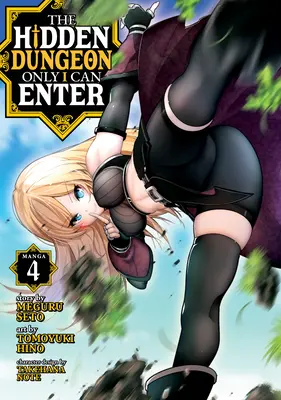 Der verborgene Kerker, den nur ich betreten kann (Manga) Band 4 - The Hidden Dungeon Only I Can Enter (Manga) Vol. 4