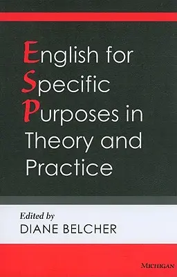 Englisch für besondere Zwecke in Theorie und Praxis - English for Specific Purposes in Theory and Practice