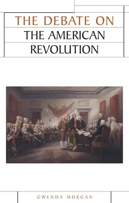Die Debatte über die Amerikanische Revolution - The Debate on the American Revolution