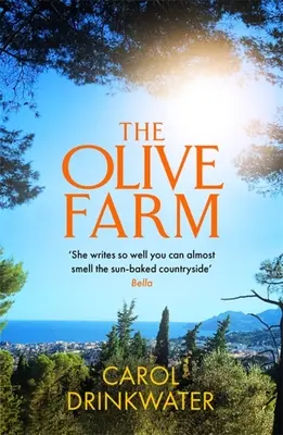 Olivenfarm - Eine Erinnerung an das Leben, die Liebe und das Olivenöl in Südfrankreich - Olive Farm - A Memoir of Life, Love and Olive Oil in the South of France