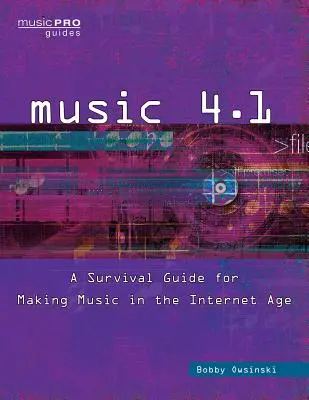 Musik 4.1: Ein Überlebensleitfaden für das Musikmachen im Internetzeitalter - Music 4.1: A Survival Guide for Making Music in the Internet Age